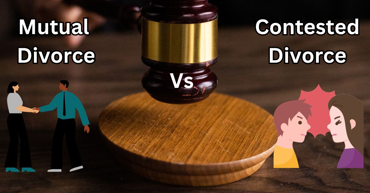 Mutual Vs Contested Divorce Pros And Cons For Informed Choices